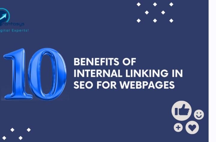 10 Benefits of Internal Linking in SEO for Webpages