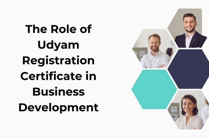 The Role of Udyam Registration Certificate in Business Development