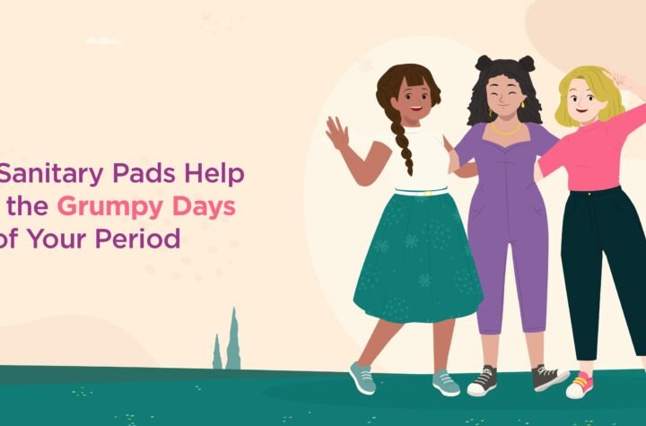 Sanitary Pads Helps in period's Grumpy Days