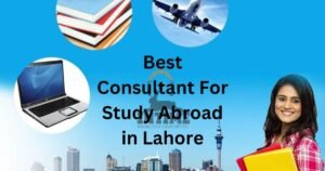 Best Consultant for Study Abroad in Lahore