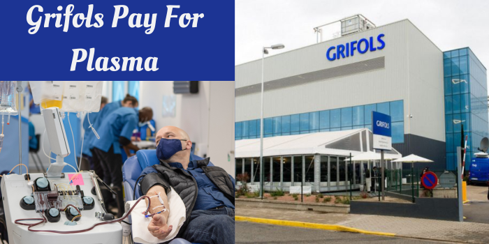 Grifols Pay For Plasma