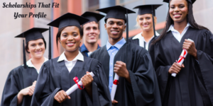 Scholarships That Fit Your Profile