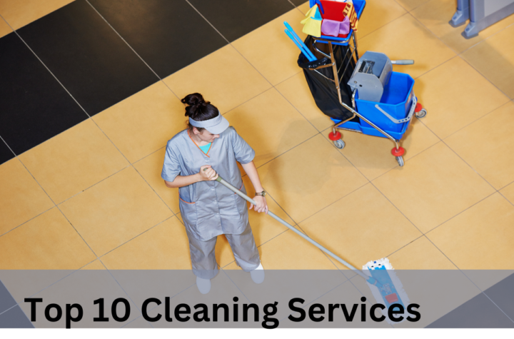 Top 10 Cleaning Services