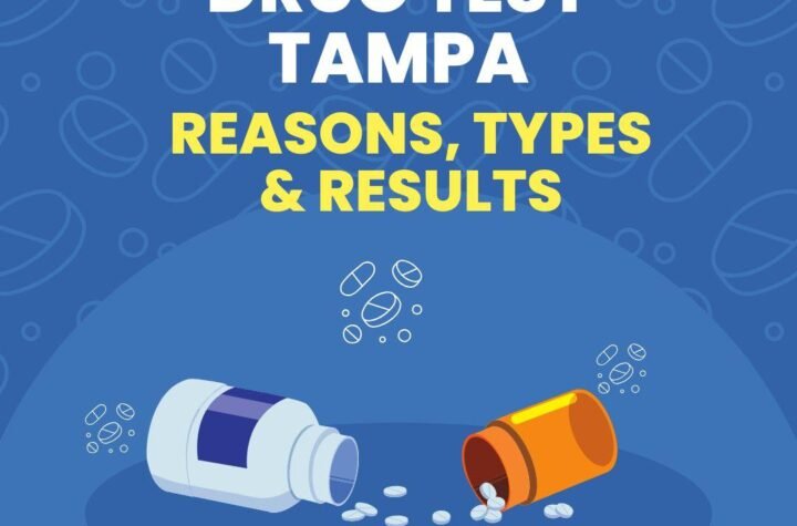 Drug Test Tampa: Reasons, Types & Results